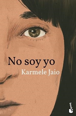 NO SOY YO | 9788423364640 | JAIO, KARMELE | Llibreria L'Illa - Llibreria Online de Mollet - Comprar llibres online