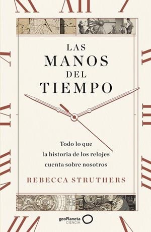 MANOS DEL TIEMPO, LAS | 9788408283744 | STRUTHERS, REBECCA | Llibreria L'Illa - Llibreria Online de Mollet - Comprar llibres online