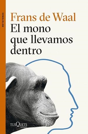 MONO QUE LLEVAMOS DENTRO, EL | 9788411074025 | WAAL, FRANS DE | Llibreria L'Illa - Llibreria Online de Mollet - Comprar llibres online