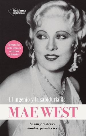INGENIO Y LA SABIDURÍA DE MAE WEST, EL | 9788410079229 | WEST, MAE | Llibreria L'Illa - Llibreria Online de Mollet - Comprar llibres online