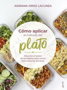CÓMO APLICAR EL MÉTODO DEL PLATO | 9788408284468 | OROZ LACUNZA, ADRIANA | Llibreria L'Illa - Llibreria Online de Mollet - Comprar llibres online