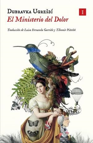 MINISTERIO DEL DOLOR, EL | 9788419581365 | UGRESIC, DUBRAVKA