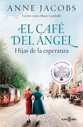 CAFÉ DEL ÁNGEL. HIJAS DE LA ESPERANZA (CAFÉ DEL ÁNGEL 3) | 9788401025488 | JACOBS, ANNE | Llibreria L'Illa - Llibreria Online de Mollet - Comprar llibres online