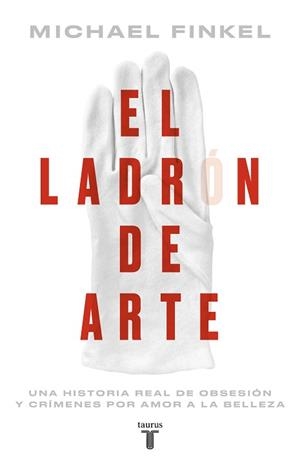 LADRÓN DE ARTE, EL | 9788430626489 | FINKEL, MICHAEL | Llibreria L'Illa - Llibreria Online de Mollet - Comprar llibres online