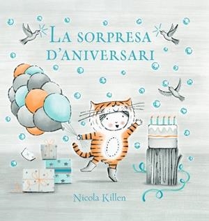 SORPRESA D'ANIVERSARI, LA | 9788448866969 | KILLEN, NICOLA | Llibreria L'Illa - Llibreria Online de Mollet - Comprar llibres online