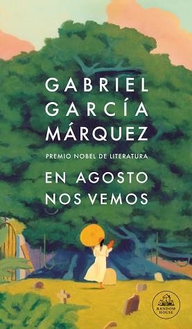 EN AGOSTO NOS VEMOS | 9788439743071 | GARCÍA MÁRQUEZ, GABRIEL | Llibreria L'Illa - Llibreria Online de Mollet - Comprar llibres online