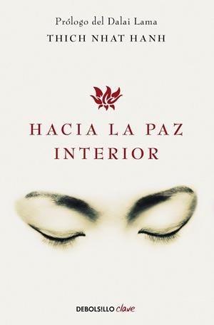 HACIA LA PAZ INTERIOR | 9788499086422 | NHAT HANH, THICH | Llibreria L'Illa - Llibreria Online de Mollet - Comprar llibres online