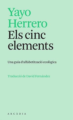 CINC ELEMENTS, ELS | 9788412745726 | HERRERO, YAYO | Llibreria L'Illa - Llibreria Online de Mollet - Comprar llibres online