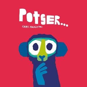 POTSER... (LLIBRE DE CARTRÓ) | 9788419253231 | HAUGHTON, CHRIS | Llibreria L'Illa - Llibreria Online de Mollet - Comprar llibres online