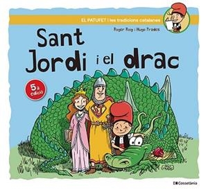 SANT JORDI I EL DRAC | 9788413563534 | ROIG CÉSAR, ROGER | Llibreria L'Illa - Llibreria Online de Mollet - Comprar llibres online
