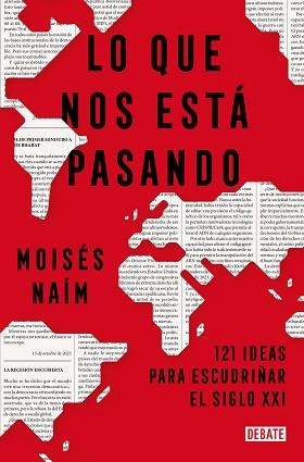 LO QUE NOS ESTÁ PASANDO | 9788419642707 | NAÍM, MOISÉS | Llibreria L'Illa - Llibreria Online de Mollet - Comprar llibres online
