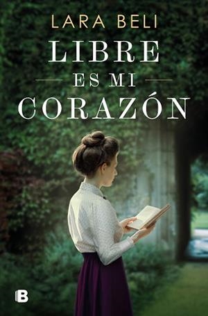 LIBRE ES MI CORAZÓN | 9788466677530 | BELI, LARA | Llibreria L'Illa - Llibreria Online de Mollet - Comprar llibres online