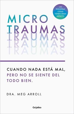 MICROTRAUMAS | 9788425366222 | ARROLL, DRA. MEG | Llibreria L'Illa - Llibreria Online de Mollet - Comprar llibres online