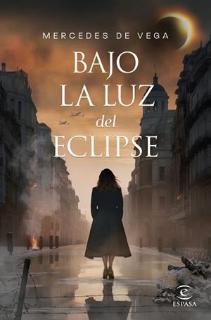 BAJO LA LUZ DEL ECLIPSE | 9788467072075 | VEGA, MERCEDES DE | Llibreria L'Illa - Llibreria Online de Mollet - Comprar llibres online