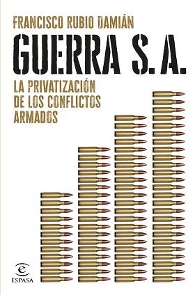 GUERRA S. A. | 9788467072563 | RUBIO DAMIÁN, FRANCISCO | Llibreria L'Illa - Llibreria Online de Mollet - Comprar llibres online