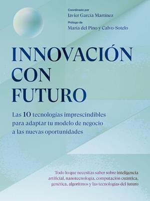 INNOVACIÓN CON FUTURO | 9788498755718 | GARCÍA MARTÍNEZ, JAVIER | Llibreria L'Illa - Llibreria Online de Mollet - Comprar llibres online