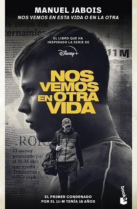 NOS VEMOS EN ESTA VIDA O EN LA OTRA | 9788408287360 | JABOIS, MANUEL | Llibreria L'Illa - Llibreria Online de Mollet - Comprar llibres online