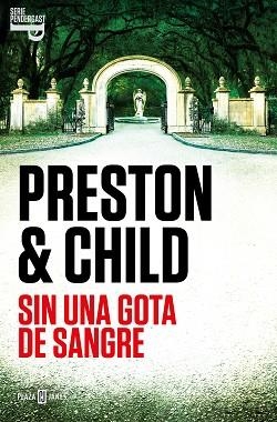 SIN UNA GOTA DE SANGRE (INSPECTOR PENDERGAST 20) | 9788401030956 | PRESTON, DOUGLAS/CHILD, LINCOLN | Llibreria L'Illa - Llibreria Online de Mollet - Comprar llibres online