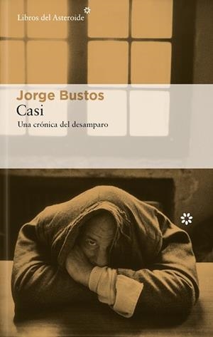 CASI | 9788419089847 | BUSTOS, JORGE | Llibreria L'Illa - Llibreria Online de Mollet - Comprar llibres online