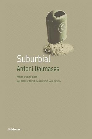 SUBURBIAL | 9788419571328 | DALMASES, ANTONI | Llibreria L'Illa - Llibreria Online de Mollet - Comprar llibres online
