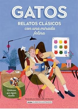 GATOS. RELATOS CLÁSICOS CON UNA MIRADA FELINA | 9788419599292 | VARIOS AUTORES | Llibreria L'Illa - Llibreria Online de Mollet - Comprar llibres online