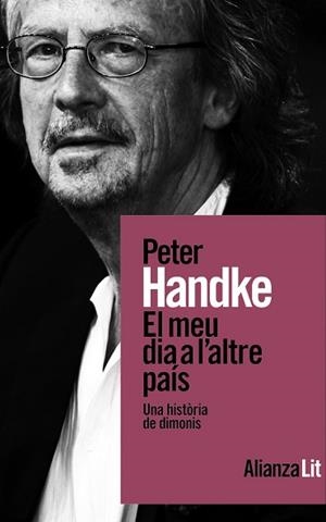 MEU DIA A L'ALTRE PAÍS, EL | 9788411486156 | HANDKE, PETER | Llibreria L'Illa - Llibreria Online de Mollet - Comprar llibres online