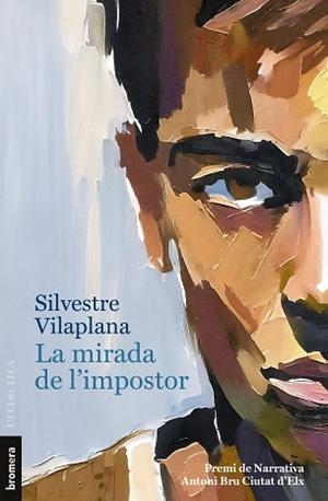 MIRADA DE L'IMPOSTOR, LA | 9788413586205 | VILAPLANA, SILVESTRE | Llibreria L'Illa - Llibreria Online de Mollet - Comprar llibres online