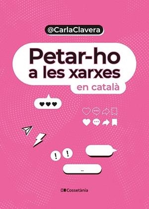 PETAR-HO A LES XARXES | 9788413563589 | CLAVERA BUCH, CARLA | Llibreria L'Illa - Llibreria Online de Mollet - Comprar llibres online