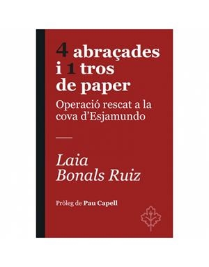 4 ABRAÇADES I 1 TROS DE PAPER | 9788418696367 | BONALS RUIZ, LAIA | Llibreria L'Illa - Llibreria Online de Mollet - Comprar llibres online