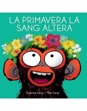 PRIMAVERA LA SANG ALTERA, LA | 9788418696350 | LANG, SUZANNE | Llibreria L'Illa - Llibreria Online de Mollet - Comprar llibres online