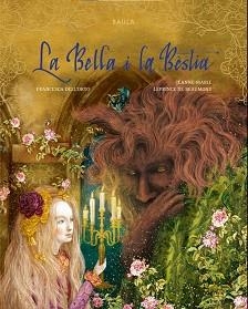 BELLA I LA BÈSTIA, LA | 9788447952922 | LEPRINCE DE BEAUMONT, JEANNE-MARIE | Llibreria L'Illa - Llibreria Online de Mollet - Comprar llibres online