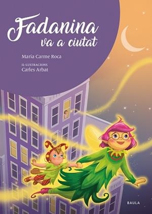 FADANINA VA A CIUTAT | 9788447951635 | ROCA I COSTA, Mª CARME | Llibreria L'Illa - Llibreria Online de Mollet - Comprar llibres online