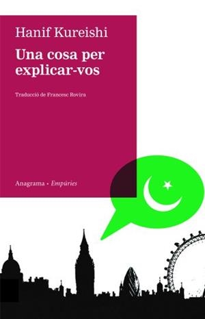 COSA PER EXPLICAR-VOS, UNA | 9788497874168 | KUREISHI, HANIF | Llibreria L'Illa - Llibreria Online de Mollet - Comprar llibres online