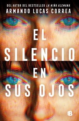 SILENCIO EN SUS OJOS, EL | 9788466678360 | CORREA, ARMANDO LUCAS | Llibreria L'Illa - Llibreria Online de Mollet - Comprar llibres online