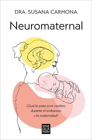 NEUROMATERNAL | 9788466678087 | CARMONA, DRA. SUSANA | Llibreria L'Illa - Llibreria Online de Mollet - Comprar llibres online