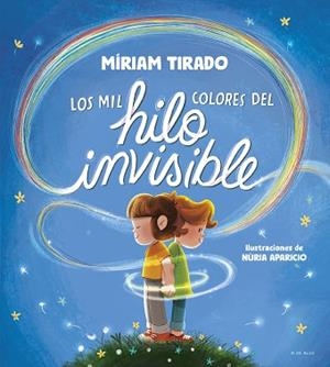 MIL COLORES DEL HILO INVISIBLE, LOS | 9788419910035 | TIRADO, MÍRIAM | Llibreria L'Illa - Llibreria Online de Mollet - Comprar llibres online