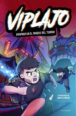 VIPLAJO 1 - ATRAPADO EN EL PARQUE DEL TERROR | 9788419522726 | VIPLAJO | Llibreria L'Illa - Llibreria Online de Mollet - Comprar llibres online