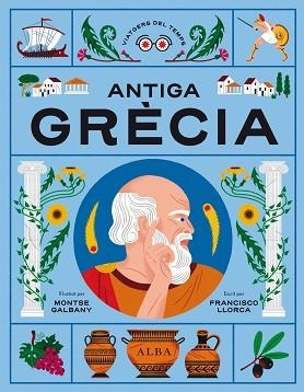 ANTIGA GRÈCIA | 9788411780513 | LLORCA, FRANCISCO | Llibreria L'Illa - Llibreria Online de Mollet - Comprar llibres online