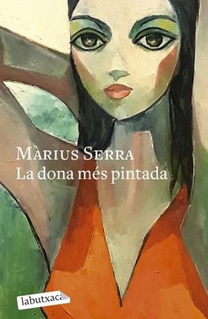 DONA MÉS PINTADA, LA | 9788419971098 | SERRA, MÀRIUS | Llibreria L'Illa - Llibreria Online de Mollet - Comprar llibres online
