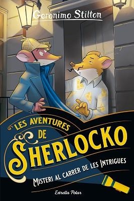 MISTERI AL CARRER DE LES INTRIGUES | 9788413897592 | STILTON, GERONIMO | Llibreria L'Illa - Llibreria Online de Mollet - Comprar llibres online