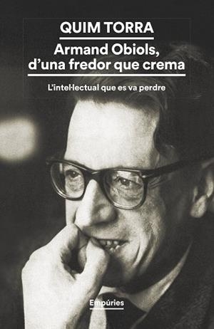 ARMAND OBIOLS D'UNA FREDOR QUE CREMA | 9788419729200 | TORRA PLA, QUIM | Llibreria L'Illa - Llibreria Online de Mollet - Comprar llibres online