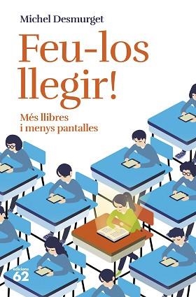 FEU-LOS LLEGIR! | 9788429781779 | DESMURGET, MICHEL | Llibreria L'Illa - Llibreria Online de Mollet - Comprar llibres online
