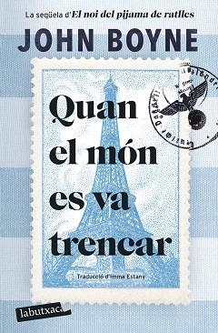 QUAN EL MÓN ES VA TRENCAR | 9788419971081 | BOYNE, JOHN | Llibreria L'Illa - Llibreria Online de Mollet - Comprar llibres online