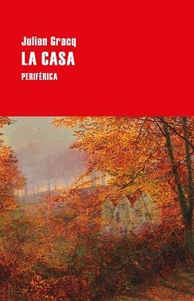 CASA, LA | 9788418838996 | GRACQ, JULIEN | Llibreria L'Illa - Llibreria Online de Mollet - Comprar llibres online
