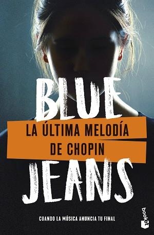 ÚLTIMA MELODÍA DE CHOPIN, LA | 9788408285052 | BLUE JEANS | Llibreria L'Illa - Llibreria Online de Mollet - Comprar llibres online