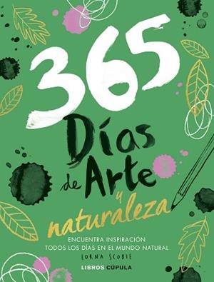 365 DÍAS DE ARTE Y NATURALEZA | 9788448040505 | SCOBIE, LORNA | Llibreria L'Illa - Llibreria Online de Mollet - Comprar llibres online