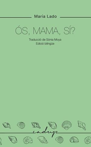 ÓS MAMA SÍ? | 9788412791136 | LADO, MARIA | Llibreria L'Illa - Llibreria Online de Mollet - Comprar llibres online