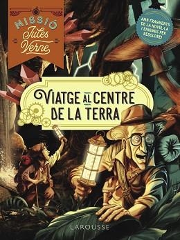 MISSIÓ JULES VERNE. VIATGE AL CENTRE DE LA TERRA | 9788419739773 | LEBRUN, SANDRA | Llibreria L'Illa - Llibreria Online de Mollet - Comprar llibres online