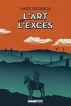 ART DE L'EXCÉS, L' | 9788419719850 | DE GRÀCIA, MAIOL | Llibreria L'Illa - Llibreria Online de Mollet - Comprar llibres online
