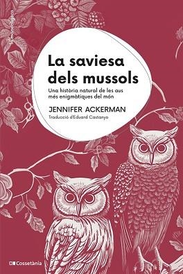 SAVIESA DELS MUSSOLS, LA | 9788413563558 | ACKERMAN, JENNIFER | Llibreria L'Illa - Llibreria Online de Mollet - Comprar llibres online